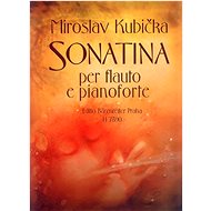 Sonatina pro flétnu a klavír - Miroslav Kubička