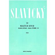 12 malých etud - Klement Slavický