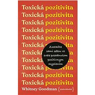 Toxická pozitivita - Whitney Goodman