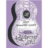 Staří španělští mistři: Kytarová sóla - 