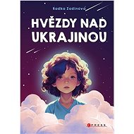 Hvězdy nad Ukrajinou - Radka Zadinová