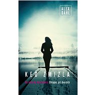 Keď zmizla - Alex Dahl