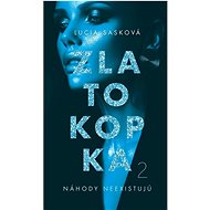 Zlatokopka 2 - Lucia Sasková