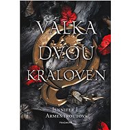 Válka dvou královen - Jennifer L. Armentrout