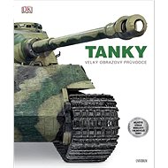 Tanky: Velký obrazový průvodce - David Willey