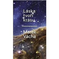 Láska tvoří krásu - Marek Vácha