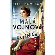 Malá vojnová knižnica - Kate Thompsonová