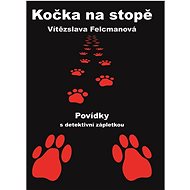 Kočka na stopě - Vítězslava Felcmanová