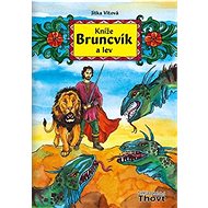Kníže Bruncvík a lev - Jitka Vítová