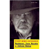 Život mimo kategorie - Jan Novák; John Bok