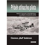 Příběh stíhacího pilota - Clarence Anderson