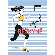 Zápisník běžkyně - Jana LeBlanc; Martina Pavlová