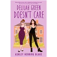 Delilah Green Doesn't Care - 