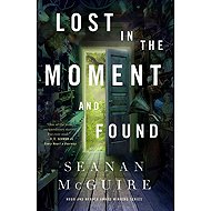 Lost in the Moment and Found - 