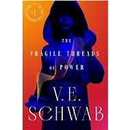 The Fragile Threads of Power - 