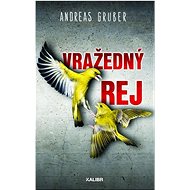 Vražedný rej - Andreas Gruber