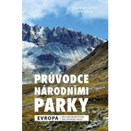 Průvodce národními parky Evropa - Brian Gade Larsen; Lone Ildved