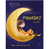 Nejkrásnější pohádky k usínání - Dagmar Krejčí;  Tokhi