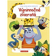 Moja veľká kniha odpovedí Výnimočné zvieratá - 