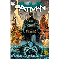 Batman Baneovo město, díl druhý - Tom King