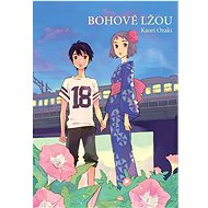 Bohové lžou - Kaori Ozaki