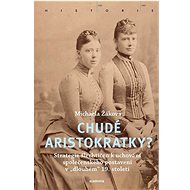 Chudé aristokratky? - Michaela Žáková