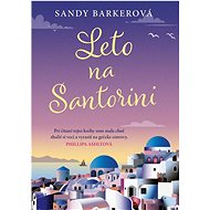 Leto na Santorini - Sandy Barkerová