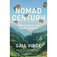 Nomad Century: How to Survive the Climate Upheaval - 