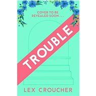 Trouble - 