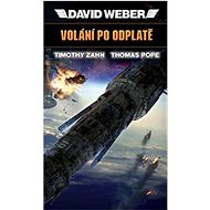 Volání po odplatě - David Weber; Timothy Zahn; Thomas Pope