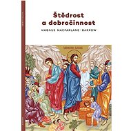 Štědrost a dobročinnost - Magnus MacFarlane-Barrow