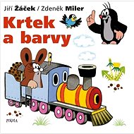 Krtek a barvy - Jiří Žáček; Zdeněk Miler