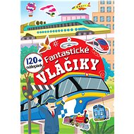 Fantastické vláčiky: 120+ nálepiek - 