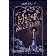 Maják na severu - Natasha Pulley