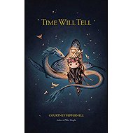 Time Will Tell - 