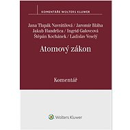 Atomový zákon Komentář - Jana Tlapák Navrátilová,; Jaromír Bláha; Ingrid Galovcová; Štěpán Kochánek; L...