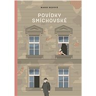 Povídky smíchovské - Marie Rejfová