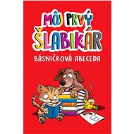 Môj prvý šlabikár: Básničková abeceda - 