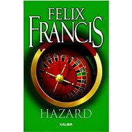 Hazard - Felix Francis