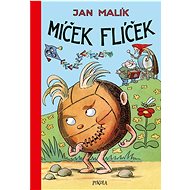 Míček Flíček - Jan Malík; Ondřej Sekora