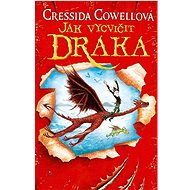 Jak vycvičit draka - Cressida Cowellová