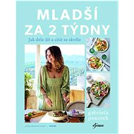Mladší za 2 týdny - Gabriela Peacock