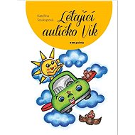 Létající autíčko Vik - Kateřina Soukupová
