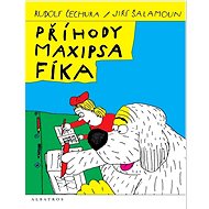 Příhody maxipsa Fíka - Rudolf Čechura; Jiří Šalamoun