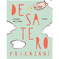 Desatero přikázání - Ivana Pecháčková