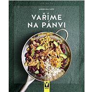 Vaříme na pánvi - Angelika Iliesová