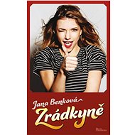 Zrádkyně - Jana Benková