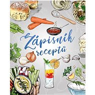 Zápisník receptů - collective of authors