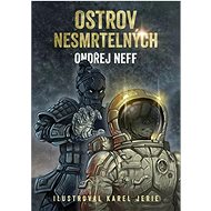 Ostrov nesmrtelných - Ondřej Neff