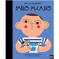 Pablo Picasso: Malí lidé, velké sny - María Isabel Sánchez Vegara